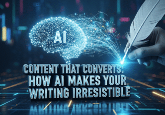 Content That Converts: How AI Makes Your Writing Irresistible
