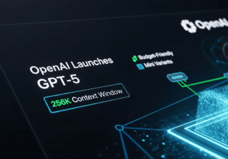 OpenAI Launches GPT-5 with 256K Context Window