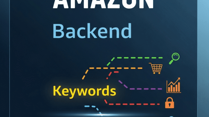 Amazon Backend Keywords 2025: Complete Guide to Hidden Search Terms That Boost Rankings