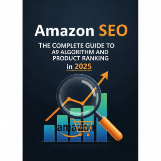 Amazon SEO: The Complete Guide to A9 Algorithm and Product Ranking
